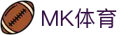 MK体育中国官网 - MK sports · 官方服务平台